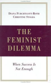 Cover of: The Feminist Dilemma | Diana Furchtgott-Roth