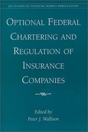 Cover of: Optional Federal Chartering and Regulation of Insurance Companies (Aei Studies on Financial Market Deregulation)