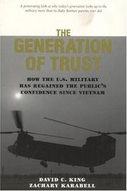 Cover of: The Generation of Trust: Public Confidence in the U.S. Military Since Vietnam