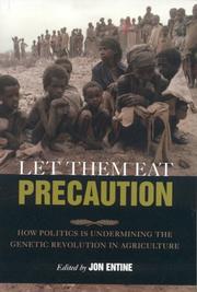 Cover of: Let them eat precaution by edited by Jon Entine.