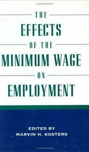 Cover of: The effects of the minimum wage on employment