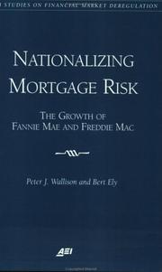 Cover of: Nationalizing mortgage risk: The growth of Fannie Mae and Freddie Mac