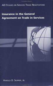 Cover of: Insurance in the General Agreement on Trade in Services by Harold D. Skipper