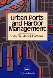 Cover of: Urban ports and harbor management: responding to change along U.S. waterfronts
