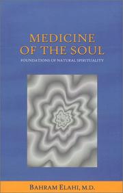 Cover of: Medicine of the Soul  by Bahram Elahi