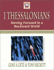 Cover of: 1 Thessalonians by Gene A. Getz, Tony Beckett