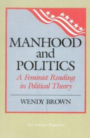 Cover of: Manhood and Politics: A Feminist Reading in Political Thought (New Feminist Perspectives Series)