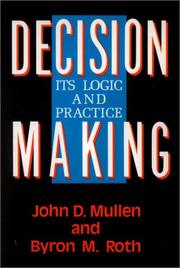 Cover of: Decision-making: its logic and practice