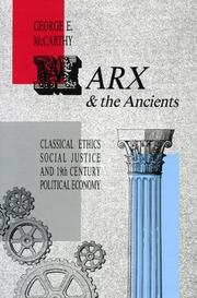 Cover of: Marx and the ancients: classical ethics, social justice, and nineteenth-century political economy