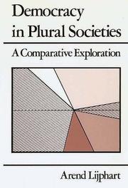 Democracy in plural societies by Arend Lijphart