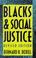 Cover of: Blacks and social justice