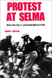 Protest at Selma by David J. Garrow