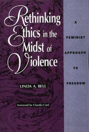 Cover of: Rethinking ethics in the midst of violence: a feminist approach to freedom