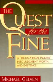 Cover of: The quest for the fine: a philosophical inquiry into judgment, worth, and existence