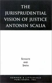 Cover of: The jurisprudential vision of Justice Antonin Scalia by David A. Schultz