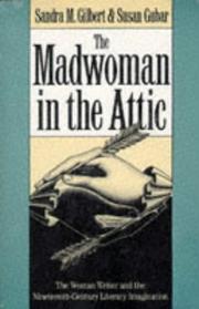 Cover of: The Madwoman in the Attic by Sandra M. Gilbert, Susan Gubar
