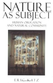 Cover of: Nature as subject: human obligation and natural community