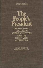 Cover of: The people's President: the electoral college in American history and the direct vote alternative