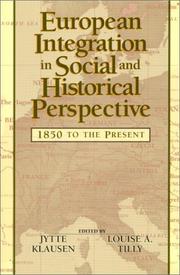 Cover of: European integration in social and historical perspective: 1850 to the present