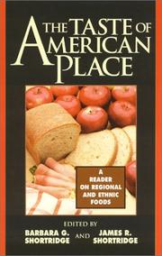 Cover of: The taste of American place: a reader on regional and ethnic foods