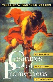 Cover of: Creatures of Prometheus: gender and the politics of technology