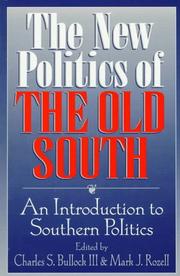 Cover of: The new politics of the old South: an introduction to Southern politics
