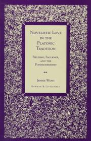 Cover of: Novelistic love in the platonic tradition by Jennie Wang