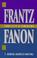 Cover of: Frantz Fanon