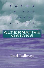 Cover of: Alternative visions by Fred R. Dallmayr