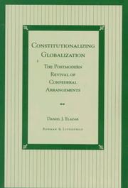 Constitutionalizing globalization by Daniel Judah Elazar