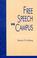 Cover of: Free Speech on Campus (Issues in Academic Ethics (Paper))