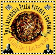 Cover of: The California Pizza Kitchen cookbook by Larry Flax