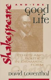 Shakespeare and the good life by David Lowenthal