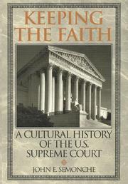 Cover of: Keeping the faith: a cultural history of the U.S. Supreme Court