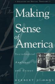 Cover of: Making sense of America: sociological analyses and essays