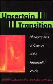 Cover of: Uncertain transition: ethnographies of change in the postsocialist world