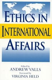 Cover of: Ethics in international affairs: theories and cases