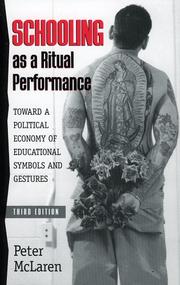 Cover of: Schooling as a ritual performance: toward a political economy of educational symbols and gestures