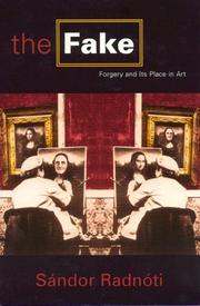 Cover of: The fake: forgery and its place in art