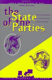 Cover of: The state of the parties: the changing role of contemporary American parties