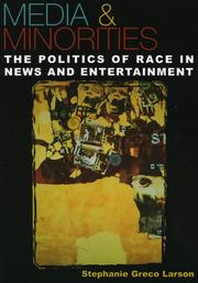 Cover of: Media & minorities: the politics of race in news and entertainment