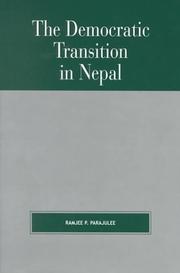 Cover of: The democratic transition in Nepal by Ramjee P. Parajulee