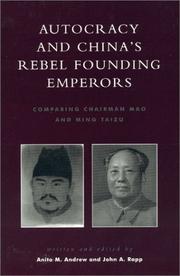 Cover of: Autocracy and China's Rebel Founding Emperors by Anita M. Rapp,  John A. Andrew