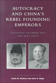 Cover of: Autocracy and China's Rebel Founding Emperors by Anita M. Rapp,  John A. Andrew