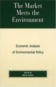 Cover of: The market meets the environment: economic analysis of environmental policy