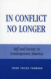 Cover of: In conflict no longer: self and society in contemporary America