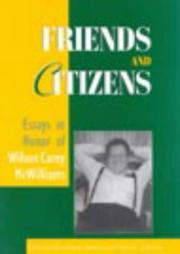 Friends and citizens by Peter Dennis Bathory, Peter Dennis Bathony, Nancy L. Schwartz