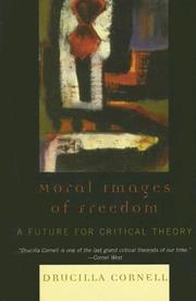 Cover of: Moral Images of Freedom: A Future for Critical Theory