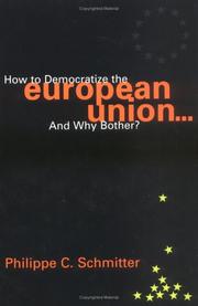 Cover of: How to Democratize the European Union...and Why Bother?