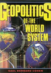 Cover of: Geopolitics of the World System by Saul Bernard Cohen